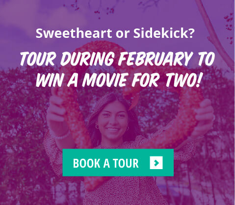 Sweatheart or sidekick. Tour during February to win a movie for two!